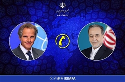 I.R. Iran, Ministry of Foreign Affairs- IAEA chief Iranian FM hold phone conversation on nuclear talks agency’s report